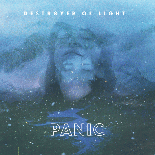 Destroyer Of Light : Panic
